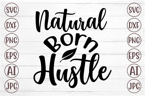 Download Free Natural born hustle svg Cut Files
